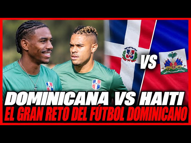 República Dominicana y Haití se enfrentarán el próximo jueves en un partido de fútbol correspondiente a la Liga A de Naciones de Concacaf